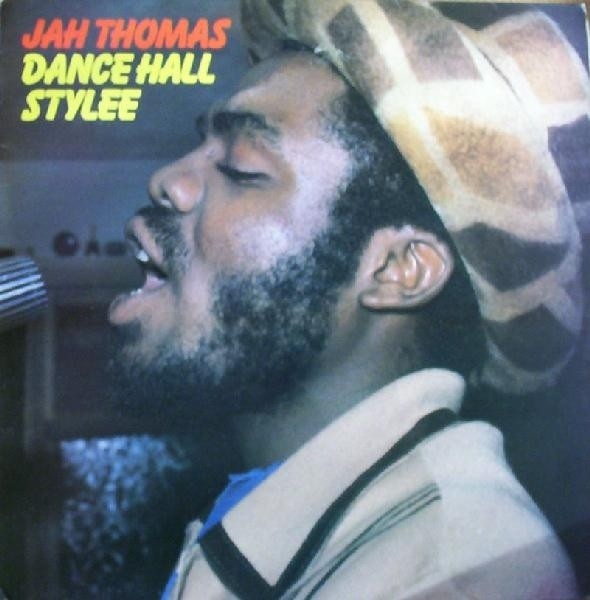 Jah Thomas : Dance Hall Stylee | LP / 33T  |  Oldies / Classics