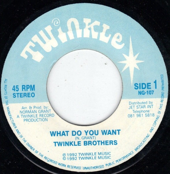 Twinkle Brothers : What Do You Want | Single / 7inch / 45T  |  UK