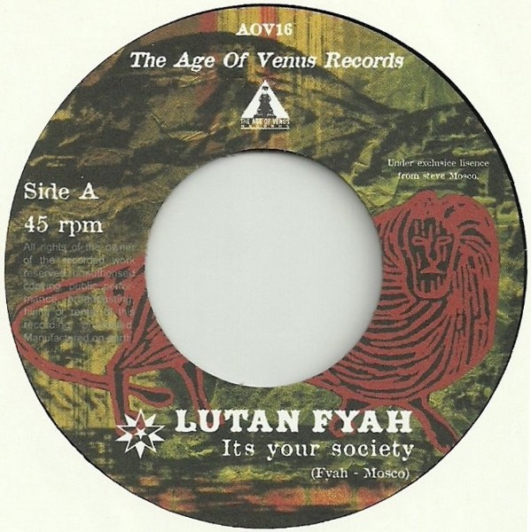 Lutan Fyah : It's Your Society | Single / 7inch / 45T  |  Dancehall / Nu-roots