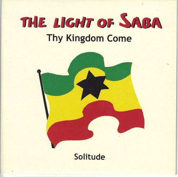 The Light Of Saba : Thy Kingdom Come