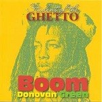 Boom Donovan Green : Student Of The Ghetto Boom Donovan Green : Student Of The Ghetto | LP / 33T | Dancehall / Nu-roots
