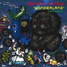 Black Chow Ft. Pupajim : Wonderland | Maxis / 12inch / 10inch  |  Dancehall / Nu-roots