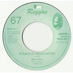 Barry Issac : Police In Helicopter | Single / 7inch / 45T  |  UK