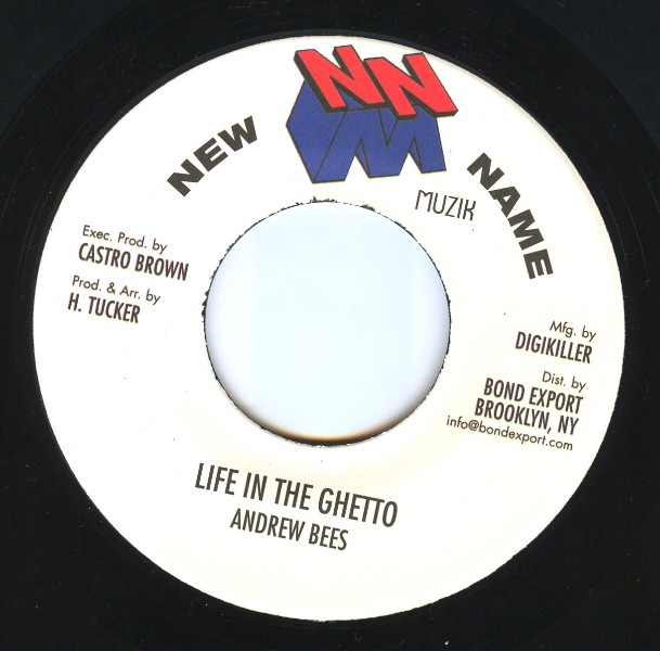 Andrew Bees : Life In The Ghetto | Single / 7inch / 45T  |  Dancehall / Nu-roots