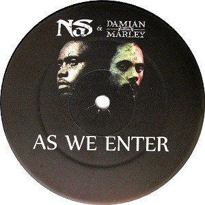 Nas Feat. Damian Marley : As We Enter ( Raw ) | Maxis / 12inch / 10inch  |  Dancehall / Nu-roots