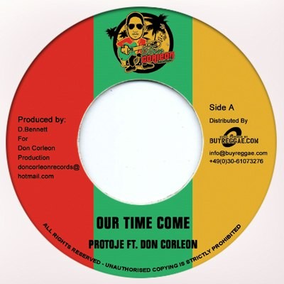 Protoje Ft. Don Corleon : Our Time Come | Single / 7inch / 45T  |  Dancehall / Nu-roots