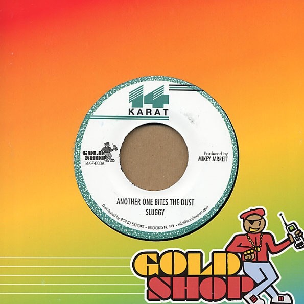 Sluggy : Another One Bites The Dust Sluggy : Another One Bites The Dust | Single / 7inch / 45T | Oldies / Classics
