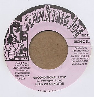 Glen Washington : Unconditional Love | Single / 7inch / 45T  |  Dancehall / Nu-roots
