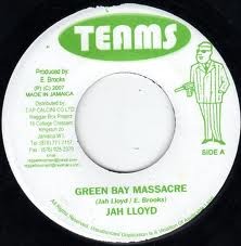 Jah Lloyd : Green Bay Massacre | Single / 7inch / 45T  |  Oldies / Classics