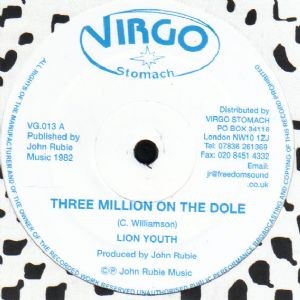 Lion Youth : Three Million On The Dole Lion Youth : Three Million On The Dole | Maxis / 12inch / 10inch | Oldies / Classics