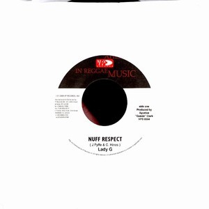 Lady G : Nuff Respect Lady G : Nuff Respect | Single / 7inch / 45T | Dancehall / Nu-roots