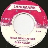 Glen Adams : What About Africa | Single / 7inch / 45T  |  Oldies / Classics