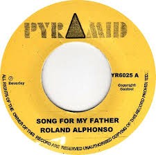 Roland Alphonso : Song For My Father | Single / 7inch / 45T  |  Oldies / Classics