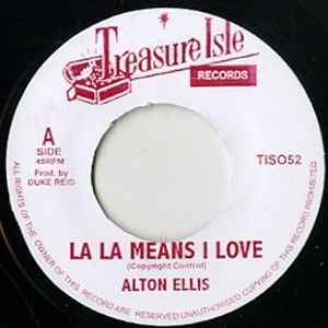 Alton Ellis : La La Means I Love You | Single / 7inch / 45T  |  Oldies / Classics