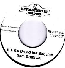 Sam Bramwell : It Ago Dread In A Babylon Sam Bramwell : It Ago Dread In A Babylon | Single / 7inch / 45T | Oldies / Classics