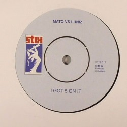 Mato Vs Luniz : I Got 5 On It | Single / 7inch / 45T  |  Info manquante