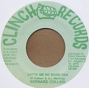 Bernard Collins : Satta Me No Born Yah | Single / 7inch / 45T  |  Oldies / Classics