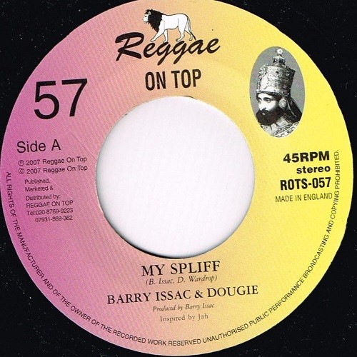 Barry Issac & Doughie : My Spliff | Single / 7inch / 45T  |  UK