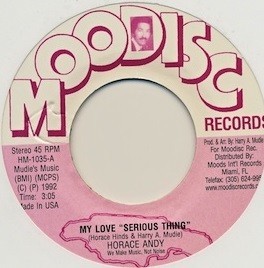 Horace Andy : My Love Serious Thing Horace Andy : My Love Serious Thing | Single / 7inch / 45T | Oldies / Classics