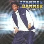 Spanner Banner : Greatest Hits Spanner Banner : Greatest Hits | CD | Dancehall / Nu-roots