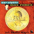 Max Romeo : Our Rights | LP / 33T  |  Oldies / Classics