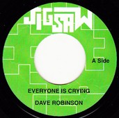 Dave Robinson : Everyone Is Crying | Single / 7inch / 45T  |  Oldies / Classics