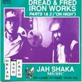 Jah Shaka : Iron Works Dread And Fred | LP / 33T  |  Oldies / Classics