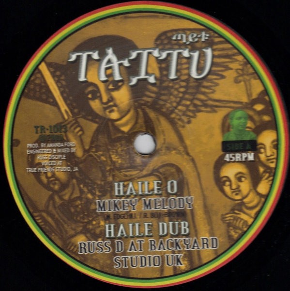 Mikey Melody : Haile O | Maxis / 12inch / 10inch  |  UK