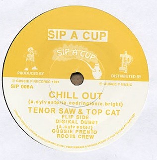 Top Cat & Tenor Saw : Chill Out
