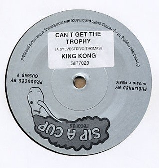 King Kong : Can't Get The Trophy | Single / 7inch / 45T  |  Dancehall / Nu-roots