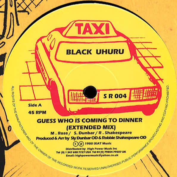 Black Uhuru : Guess Who's Coming To Dinner ( Extended Mix ) Black Uhuru : Guess Who's Coming To Dinner ( Extended Mix ) | Maxis / 12inch / 10inch | Oldies / Classics