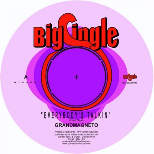 Grandmagneto : Everybody's Talkin | Single / 7inch / 45T  |  Oldies / Classics