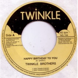 The Twinkle Brothers : Happy Birthday To You | Single / 7inch / 45T  |  UK