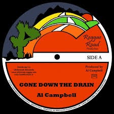 Al Campbell : Gone Down The Drain | Maxis / 12inch / 10inch  |  Oldies / Classics