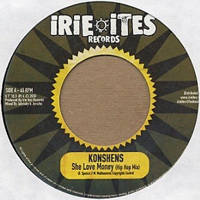 Konshens : She Love Money (hip Hop Mix) | Single / 7inch / 45T  |  Dancehall / Nu-roots
