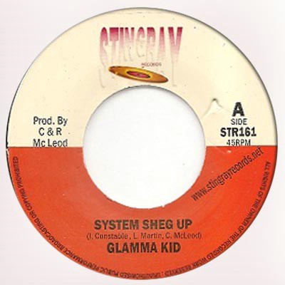 Glamma Kid : System Sheg Up | Single / 7inch / 45T  |  Dancehall / Nu-roots