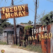 Freddie Mckay : Tribal Inna Yard