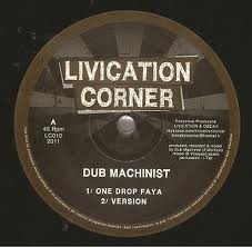 Dub Machinist : One Drop Faya | Maxis / 12inch / 10inch  |  UK