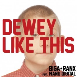 Biga Ranx Ft Manu Digital : Dewey Like This | Single / 7inch / 45T  |  FR