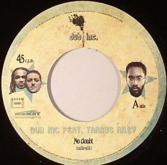 Feat Tarrus Riley Dub Inc : No Doubt