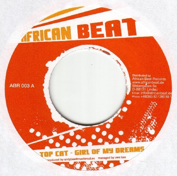 Top Cat : Girl Of My Dreams | Single / 7inch / 45T  |  Dancehall / Nu-roots