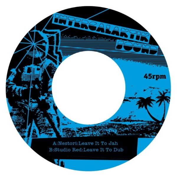Nestori : Leave It To Jah ( Blue ) | Single / 7inch / 45T  |  UK