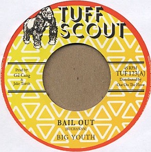 Big Youth : Bail Out | Single / 7inch / 45T  |  UK