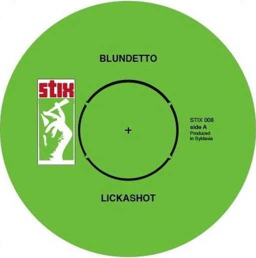 Blundetto : Lickashot | Single / 7inch / 45T  |  Dancehall / Nu-roots