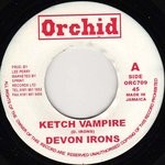 Devon Irons : Ketch Vampire | Single / 7inch / 45T  |  Oldies / Classics