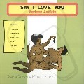 Various : Say I Love You | LP / 33T  |  Dancehall / Nu-roots