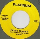 Cobra : Press Trigger | Single / 7inch / 45T  |  Info manquante