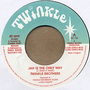 Twinkle Brothers : Jah Is The Only Way Twinkle Brothers : Jah Is The Only Way | Single / 7inch / 45T | UK