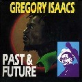 Gregory Isaacs : Past & Future | LP / 33T  |  Oldies / Classics