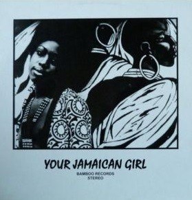 Various : Your Jamaican Girl | LP / 33T  |  Oldies / Classics